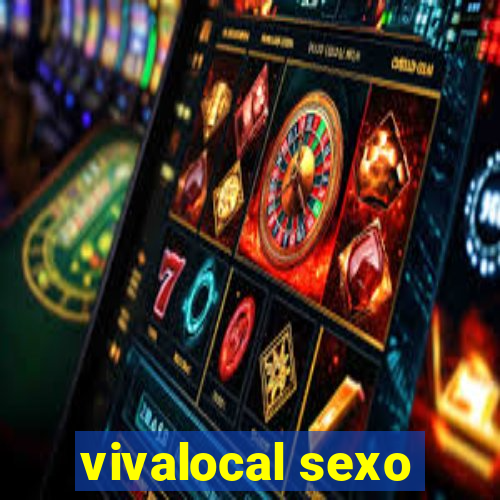 vivalocal sexo